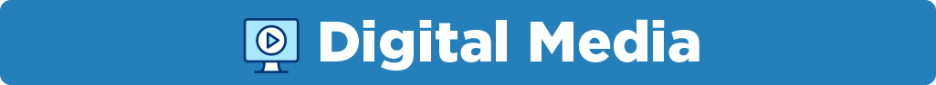 Image of a screen with an arrow that says, "Digital Media"