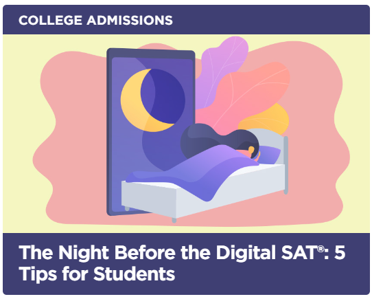 College Admissions: The Night Before the Digital SAT®: 5 Tips for Students
