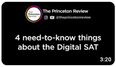 The Princeton Review®, @theprincetonreview, "4 need-to-know things about the Digital SAT" 3:20