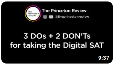 The Princeton Review®, @theprincetonreview, "3 DOs + 2 DON'Ts for taking the Digital SAT" 9:37